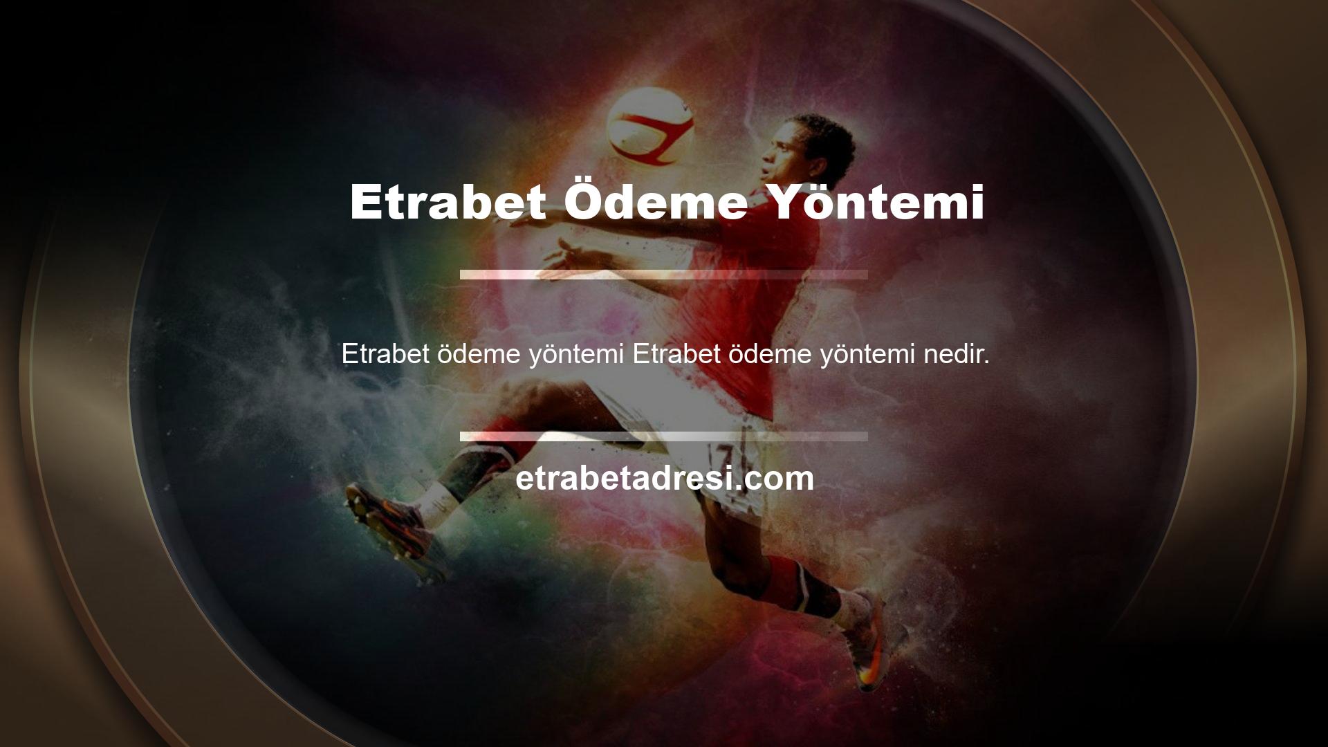 Etrabet kullanıcıları para çekme tipinde belirtildiği gibi iki farklı teknolojiye sahip olarak tatmin eder